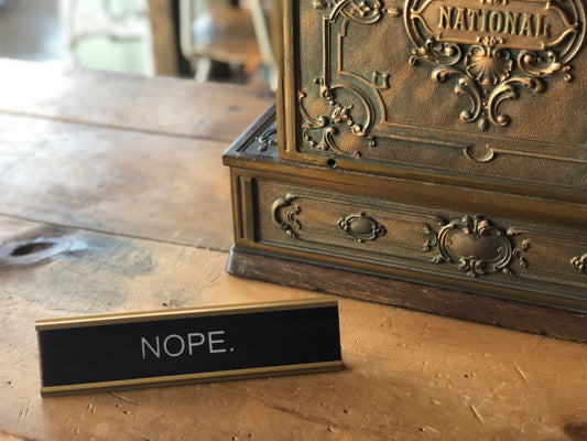 NOPE  - Funny Desk Name Plate