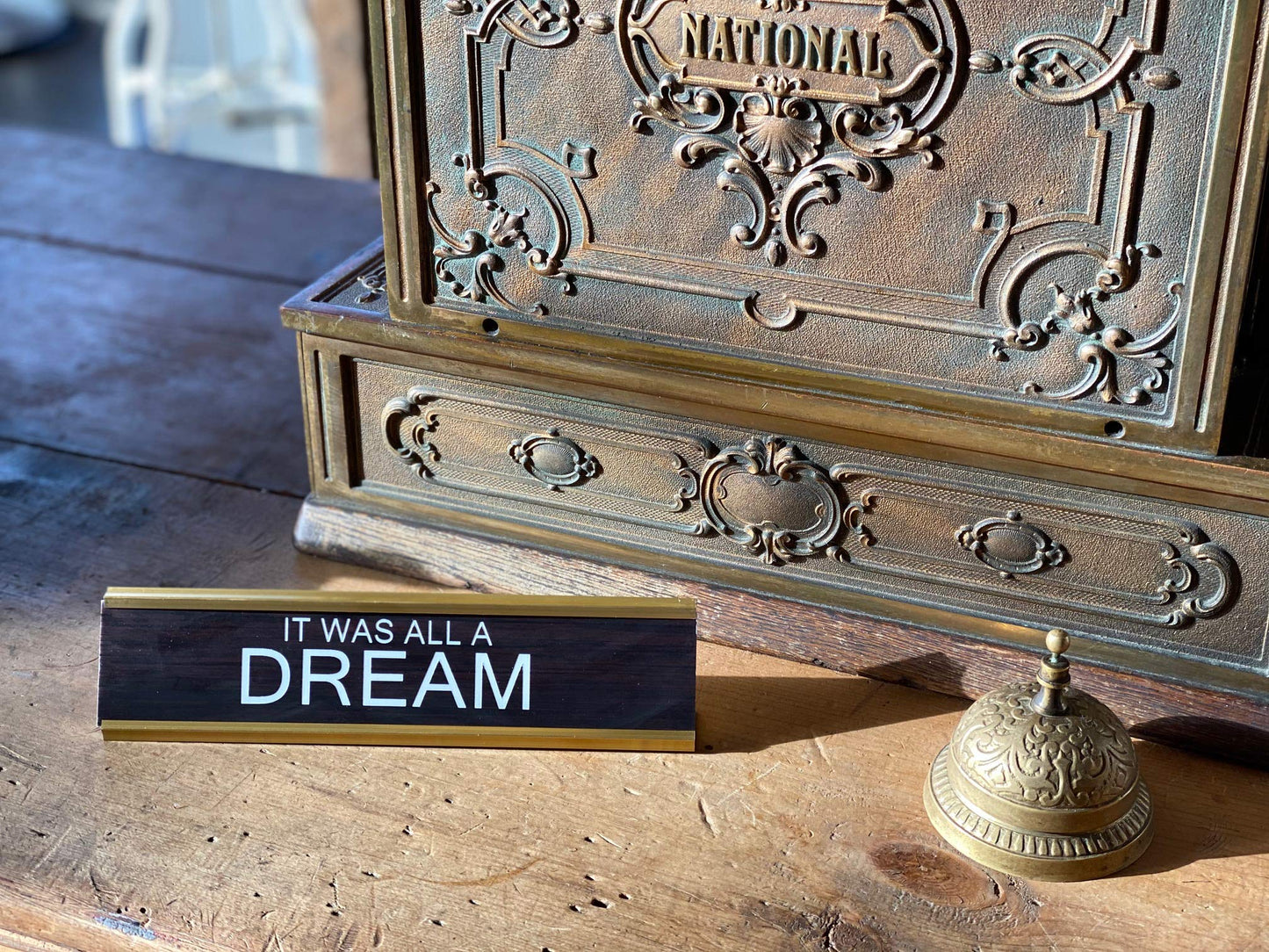 It Was All a DREAM - Funny Desk Name Plate